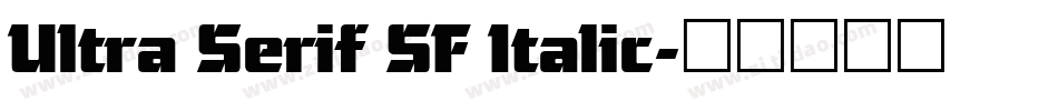 Ultra Serif SF Italic字体转换